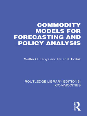 cover image of Commodity Models for Forecasting and Policy Analysis